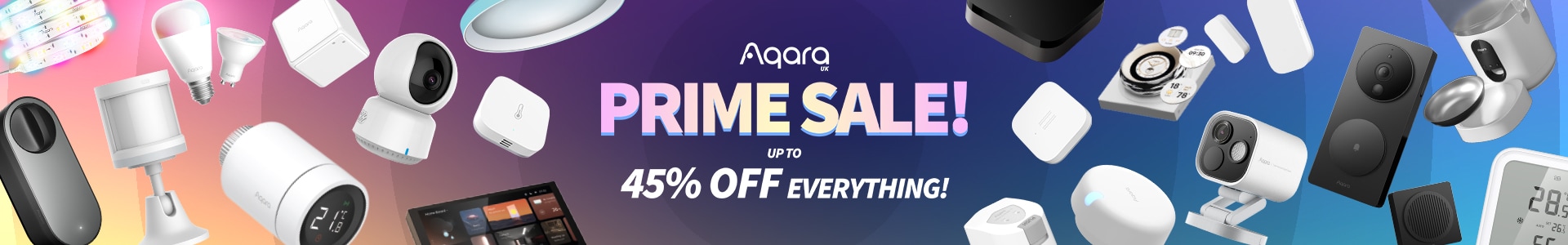 Aqara PRIME SALE - UP TO 45% OFF EVERYTHING!