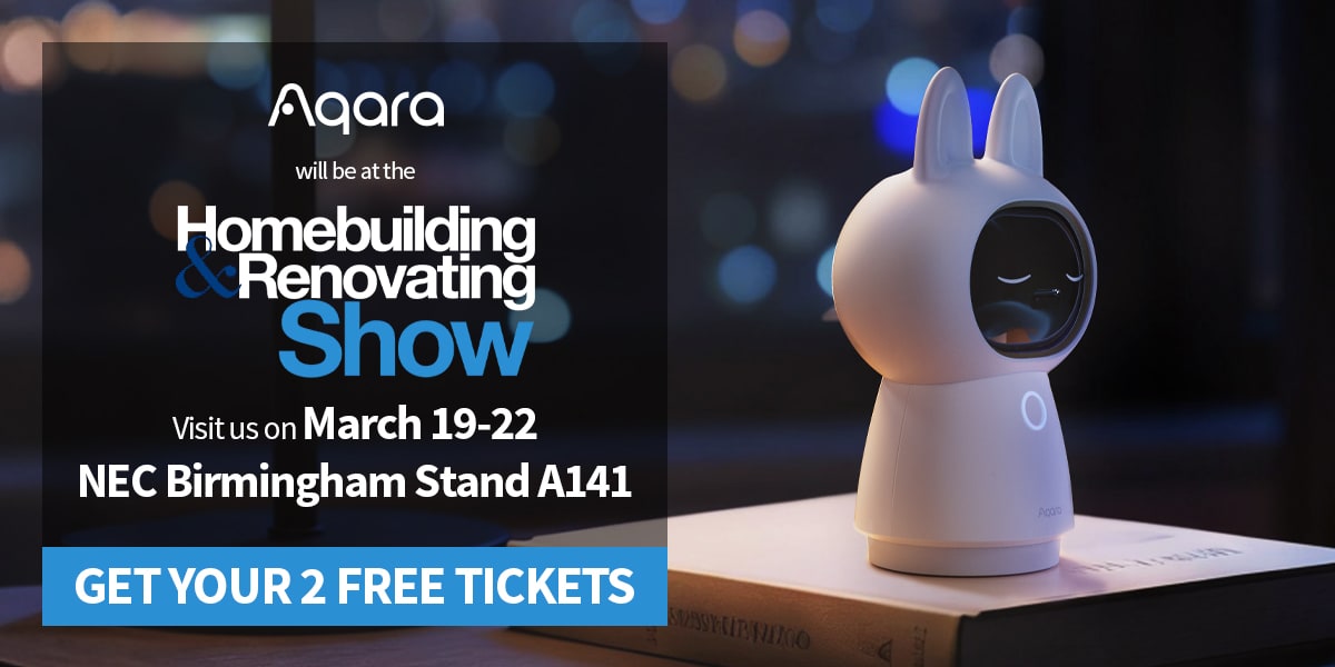 Aqara will be at the Homebuilding & Renovating Show - GET YOUR 2 FREE TICKETS